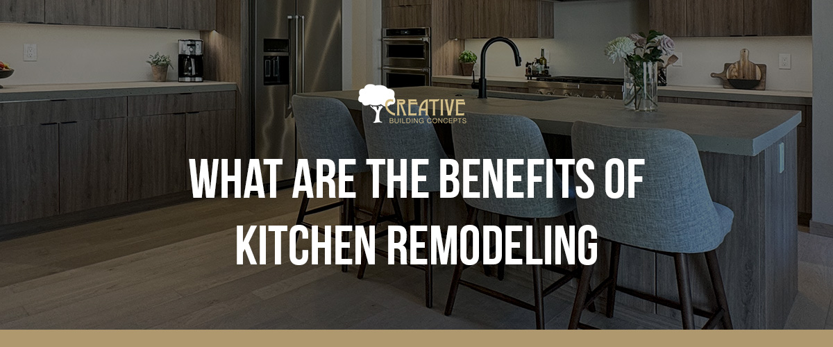 What are the benefits of kitchen remodeling?